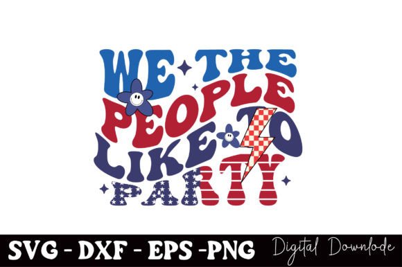 Review: We the People Like to Party Embroidery Design