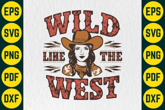 Wild Like the West SVG T-Shirt Design Review